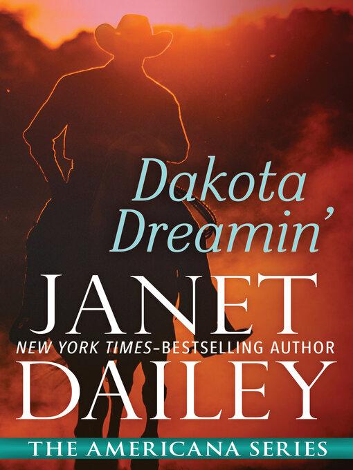 Title details for Dakota Dreamin' by Janet Dailey - Available